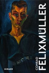 Conrad Felixmüller цена и информация | Книги об искусстве | 220.lv