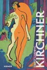 Ernst Ludwig Kirchner cena un informācija | Mākslas grāmatas | 220.lv