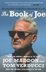 The Book of Joe: Trying Not to Suck at Baseball and Life цена и информация | Книги о питании и здоровом образе жизни | 220.lv