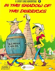 Lucky Luke 5 - In the Shadow of the Derricks cena un informācija | Grāmatas pusaudžiem un jauniešiem | 220.lv