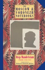 Moscow & Voronezh Notebooks: Poems 1930-1937 cena un informācija | Dzeja | 220.lv