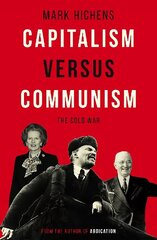 Capitalism Versus Communism: The Cold War cena un informācija | Sociālo zinātņu grāmatas | 220.lv