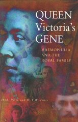 Queen Victoria's Gene: Haemophilia and the Royal Family cena un informācija | Biogrāfijas, autobiogrāfijas, memuāri | 220.lv