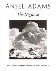 New Photo Series 2: Negative:: The Ansel Adams Photography Series 2 цена и информация | Книги по фотографии | 220.lv