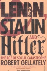 Lenin, Stalin and Hitler: The Age of Social Catastrophe цена и информация | Исторические книги | 220.lv