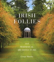 Irish Follies and Whimsical Architecture цена и информация | Книги по фотографии | 220.lv