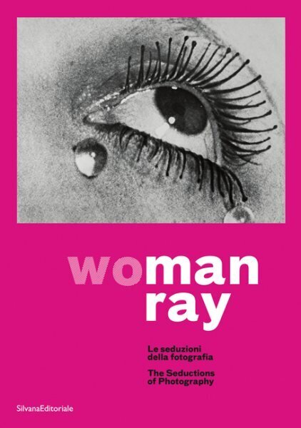 WoMan Ray: Seductive Photography цена и информация | Grāmatas par fotografēšanu | 220.lv