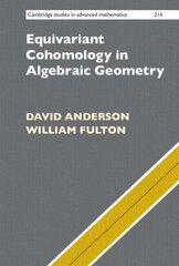 Equivariant Cohomology in Algebraic Geometry цена и информация | Книги по экономике | 220.lv