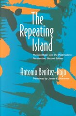 Repeating Island: The Caribbean and the Postmodern Perspective 2nd edition cena un informācija | Sociālo zinātņu grāmatas | 220.lv