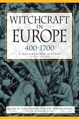 Witchcraft in Europe, 400-1700: A Documentary History 2nd edition cena un informācija | Garīgā literatūra | 220.lv