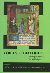 Voices in Dialogue: Reading Women in the Middle Ages цена и информация | Книги по социальным наукам | 220.lv