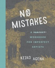 No Mistakes: A Perfect Workbook for Imperfect Artists cena un informācija | Pašpalīdzības grāmatas | 220.lv