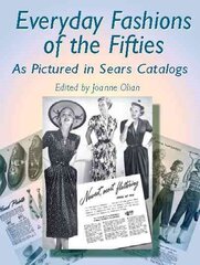 Everyday Fashions of the Fifties цена и информация | Исторические книги | 220.lv