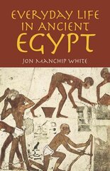 Everyday Life in Ancient Egypt цена и информация | Исторические книги | 220.lv