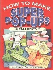 How to Make Super Pop-Ups цена и информация | Книги для малышей | 220.lv