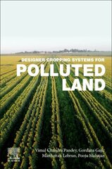 Designer Cropping Systems for Polluted Land цена и информация | Книги по экономике | 220.lv