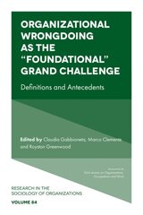 Organizational Wrongdoing as the Foundational Grand Challenge: Definitions and Antecedents cena un informācija | Sociālo zinātņu grāmatas | 220.lv