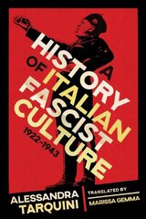 History of Italian Fascist Culture, 1922-1943 цена и информация | Исторические книги | 220.lv