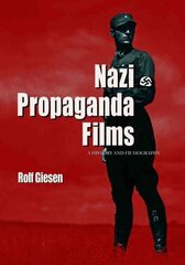 Nazi Propaganda Films: A History and Filmography цена и информация | Исторические книги | 220.lv