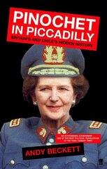 Pinochet in Piccadilly Main цена и информация | Книги по социальным наукам | 220.lv