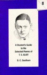 Student's Guide to the Selected Poems of T. S. Eliot Main cena un informācija | Vēstures grāmatas | 220.lv