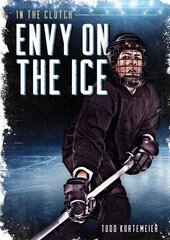 Envy on the Ice cena un informācija | Grāmatas pusaudžiem un jauniešiem | 220.lv
