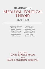 Readings in Medieval Political Theory: 1100-1400: 1100-1400 cena un informācija | Sociālo zinātņu grāmatas | 220.lv