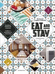 Eat and Stay - Restaurant Graphics and Interiors цена и информация | Книги об искусстве | 220.lv