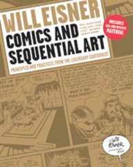 Comics and Sequential Art: Principles and Practices from the Legendary Cartoonist цена и информация | Книги об искусстве | 220.lv