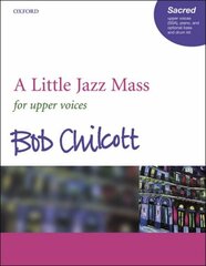 Little Jazz Mass SSA vocal score cena un informācija | Mākslas grāmatas | 220.lv