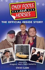 Only Fools and Horses - The Official Inside Story цена и информация | Книги об искусстве | 220.lv