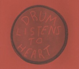 Drum Listens to Heart цена и информация | Книги об искусстве | 220.lv