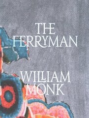 William Monk: The Ferryman cena un informācija | Mākslas grāmatas | 220.lv