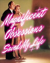 Matthias Brunner: Magnificent Obsessions Saved My Life cena un informācija | Mākslas grāmatas | 220.lv