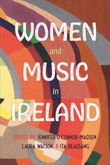 Women and Music in Ireland цена и информация | Книги об искусстве | 220.lv