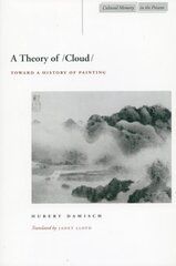 Theory of /Cloud/: Toward a History of Painting цена и информация | Книги об искусстве | 220.lv