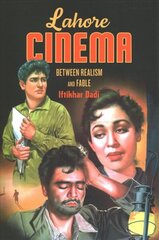 Lahore Cinema: Between Realism and Fable цена и информация | Книги об искусстве | 220.lv