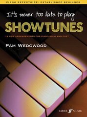 It's never too late to play showtunes цена и информация | Книги об искусстве | 220.lv