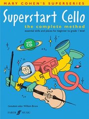 Superstart Cello: The Complete Method (Essential Skills and Pieces for Beginner to Grade 1 Level) цена и информация | Книги об искусстве | 220.lv