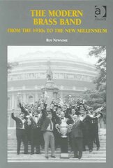 Modern Brass Band: From the 1930s to the New Millennium cena un informācija | Mākslas grāmatas | 220.lv