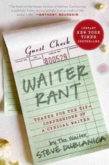 Waiter Rant: Thanks for the Tip--Confessions of a Cynical Waiter Harper Perennial ed. cena un informācija | Biogrāfijas, autobiogrāfijas, memuāri | 220.lv