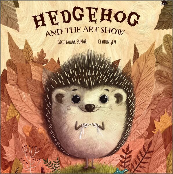 Hedgehog and the Art Show cena un informācija | Grāmatas mazuļiem | 220.lv