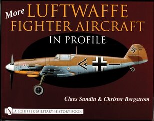 More Luftwaffe Fighter Aircraft in Profile cena un informācija | Sociālo zinātņu grāmatas | 220.lv