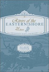 Rivers of the Eastern Shore, 2nd Edition: Seventeen Maryland Rivers 2 cena un informācija | Grāmatas par veselīgu dzīvesveidu un uzturu | 220.lv