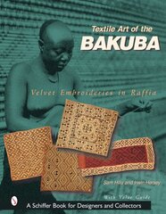 Textile Art of the Bakuba: Velvet Embroideries in Raffia цена и информация | Книги о питании и здоровом образе жизни | 220.lv