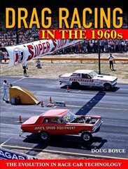 Drag Racing in the 1960s: The Evolution In Race Car Technology цена и информация | Путеводители, путешествия | 220.lv