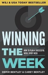 Winning the Week: How To Plan A Successful Week, Every Week cena un informācija | Ekonomikas grāmatas | 220.lv