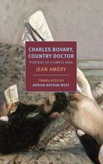 Charles Bovary, Country Doctor: Portrait of a Simple Man Main cena un informācija | Fantāzija, fantastikas grāmatas | 220.lv