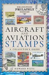 Aircraft and Aviation Stamps: A Collector's Guide cena un informācija | Mākslas grāmatas | 220.lv