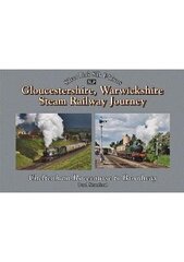 Gloucestershire Warwickshire Railway Journey Broadway to Cheltenham цена и информация | Путеводители, путешествия | 220.lv